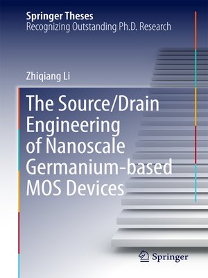 cover image of The Source/Drain Engineering of Nanoscale Germanium-based MOS Devices